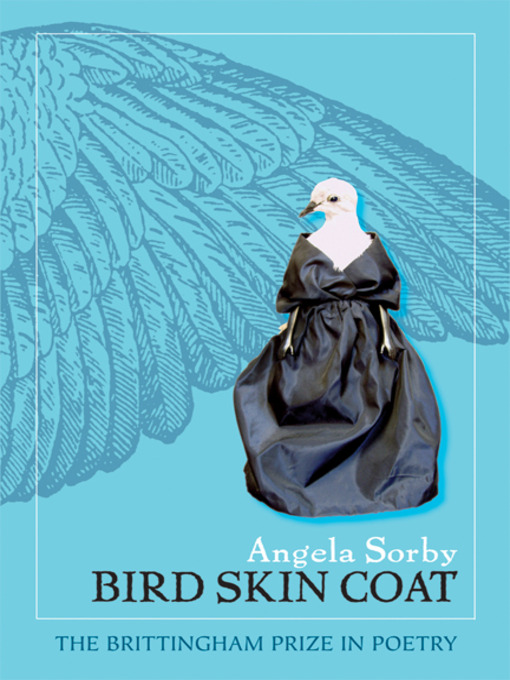 Title details for Bird Skin Coat by Angela Sorby - Available